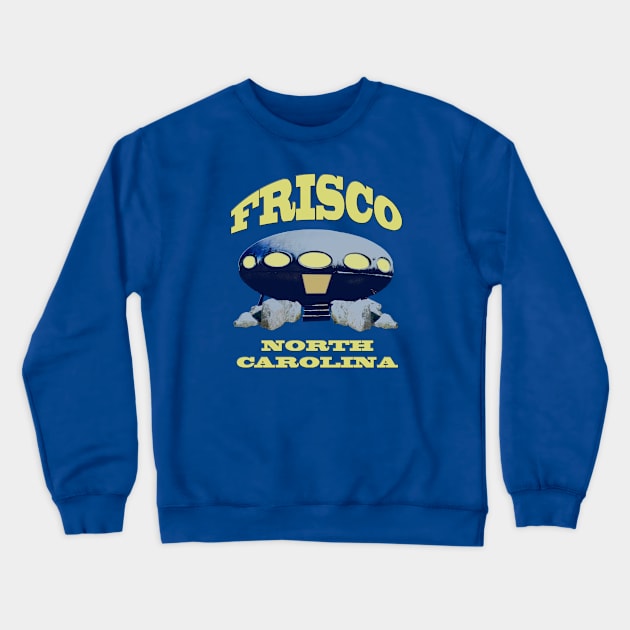 Frisco NC UFO Futuro House Crewneck Sweatshirt by Trent Tides